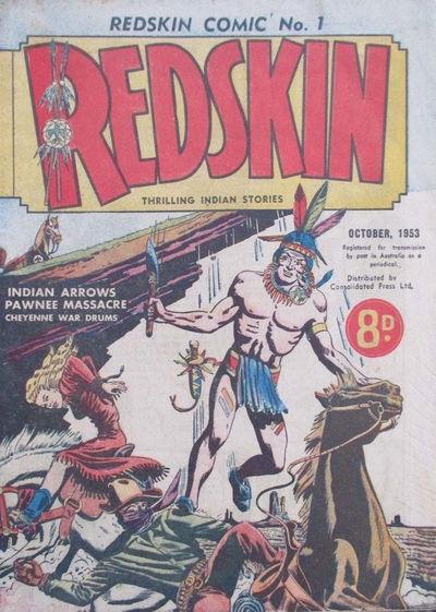 Redskin Comic (Shakespeare Head, 1953 series) #1 — Redskin Thrilling Indian Stories October 1953