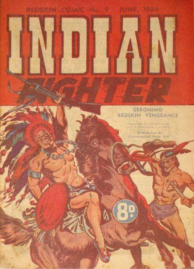 Redskin Comic (Shakespeare Head, 1953 series) #9 — Indian fighter June 1954