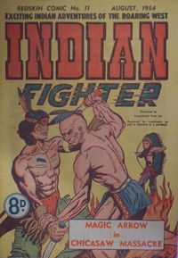 Redskin Comic (Shakespeare Head, 1953 series) #11 — Indian Fighter August 1954