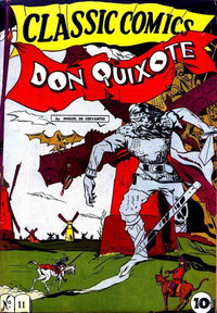 Classic Comics (Gilberton, 1941 series)  #11 (May 1943) — Untitled [Don Quixote by Miguel de Cervantes]