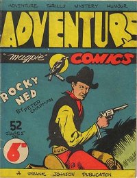 Adventure Comics (Frank Johnson, 1946?)  — Rocky Ned