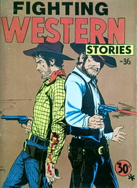 Fighting Western Stories  #36 (February 1973)