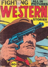 Fighting Western Stories  #38 ([June 1973?])