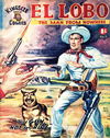 El Lobo the Man from Nowhere (Apache, 1956 series) #1 [June 1956?]