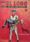 El Lobo the Man from Nowhere (Apache, 1956 series) #9 [October 1957]