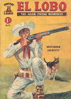 El Lobo the Man from Nowhere (Apache, 1956 series) #15 [May 1958?]