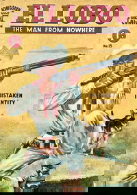 El Lobo the Man from Nowhere (Apache) #15 (May 1958?)