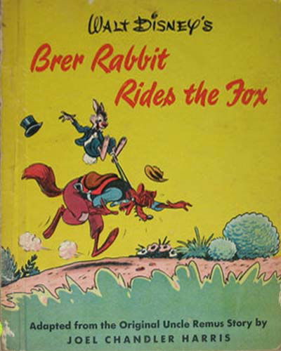 Walt Disney's Brer Rabbit Rides the Fox (Ayers & James, 1946?)  ([1946?])
