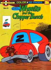 Hanna-Barbera's Wheelie and the Chopper Bunch (KG Murray, 1977 series) #5 [1978?]