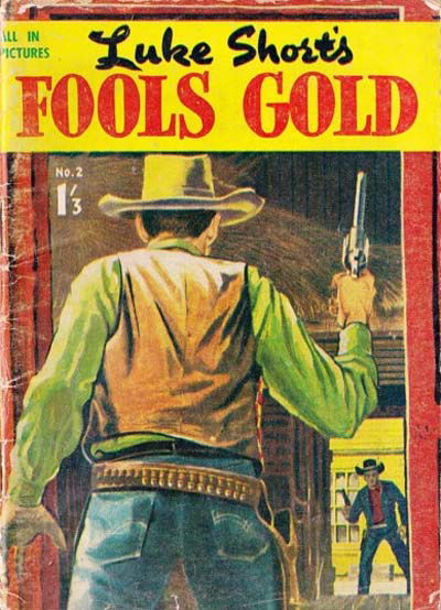 Luke Short's (Red Circle, 1957? series) #2 — Fools Gold [1958?]