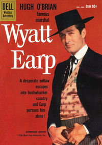 Hugh O'Brian, Famous Marshal Wyatt Earp (Dell, 1958? series) #9 December 1959-February 1960