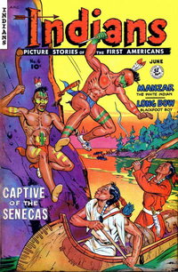 Indians (Fiction House, 1950 series)  #6 (June 1951) — Captive of the Senecas