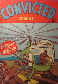 Convicted Comics (Action Comics, 1957? series) #6 [April 1956?]