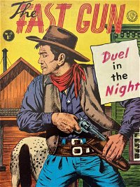 The Fast Gun (Horwitz, 1958? series) #16 — Duel in the Night