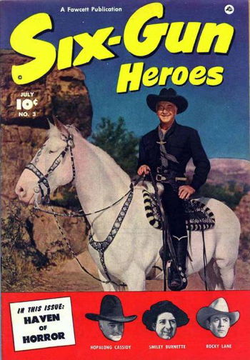 Six-Gun Heroes (Fawcett, 1950 series) #3 July 1950