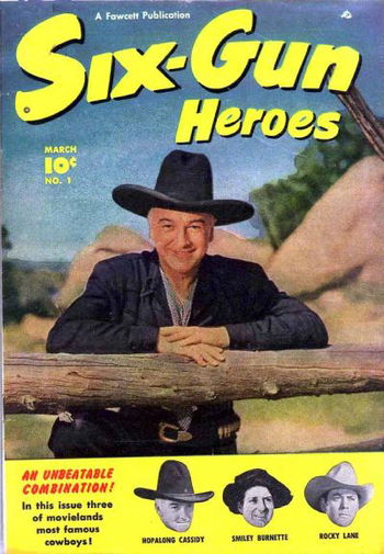 Six-Gun Heroes (Fawcett, 1950 series) #1 March 1950