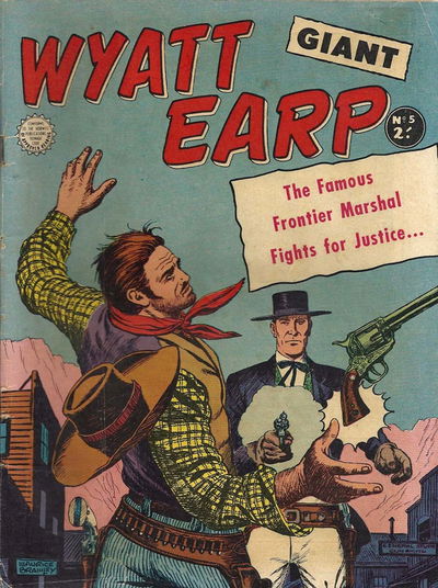 Giant Wyatt Earp (Horwitz, 1959 series) #5 [June 1962?]