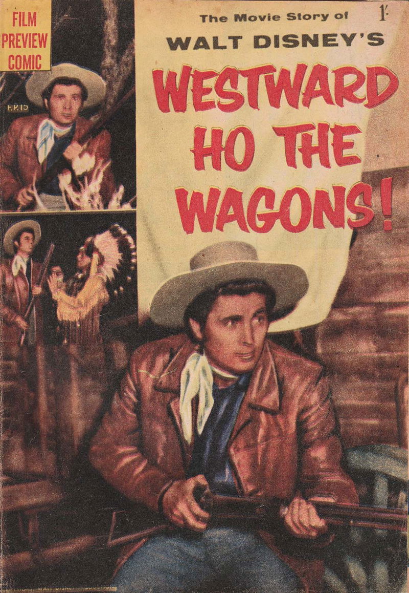 Walt Disney's Film Preview [FP Series] (WG Publications, 1953 series) #F.P.15 — Walt Disney's Westward Ho the Wagons! (March 1958)