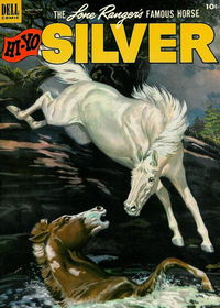 The Lone Ranger's Famous Horse Hi-Yo Silver (Dell, 1952 series) #6 April-June 1953