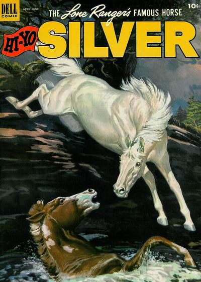 The Lone Ranger's Famous Horse Hi-Yo Silver (Dell, 1952 series) #6 April-June 1953