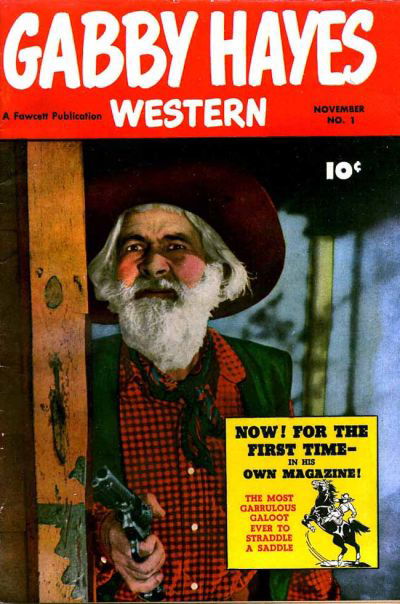 Gabby Hayes Western (Fawcett, 1948 series) #1 November 1948