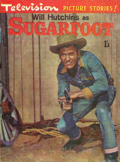 Sugarfoot (Junior Readers, 1959? series)  — Will Hutchins as Sugarfoot