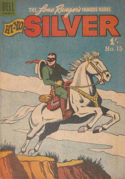 The Lone Ranger's Famous Horse Hi-Yo Silver (Cleland, 1956? series) #15 ([1957?])