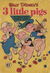 Walt Disney One-Shot Comic [OS series] (WG Publications, 1948 series) #12 — Walt Diney's 3 Little Pigs (September 1949)