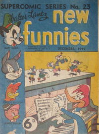 The Supercomic Series (Consolidated Press, 1948 series) #23 — Walter Lantz New Funies [December 1949?]