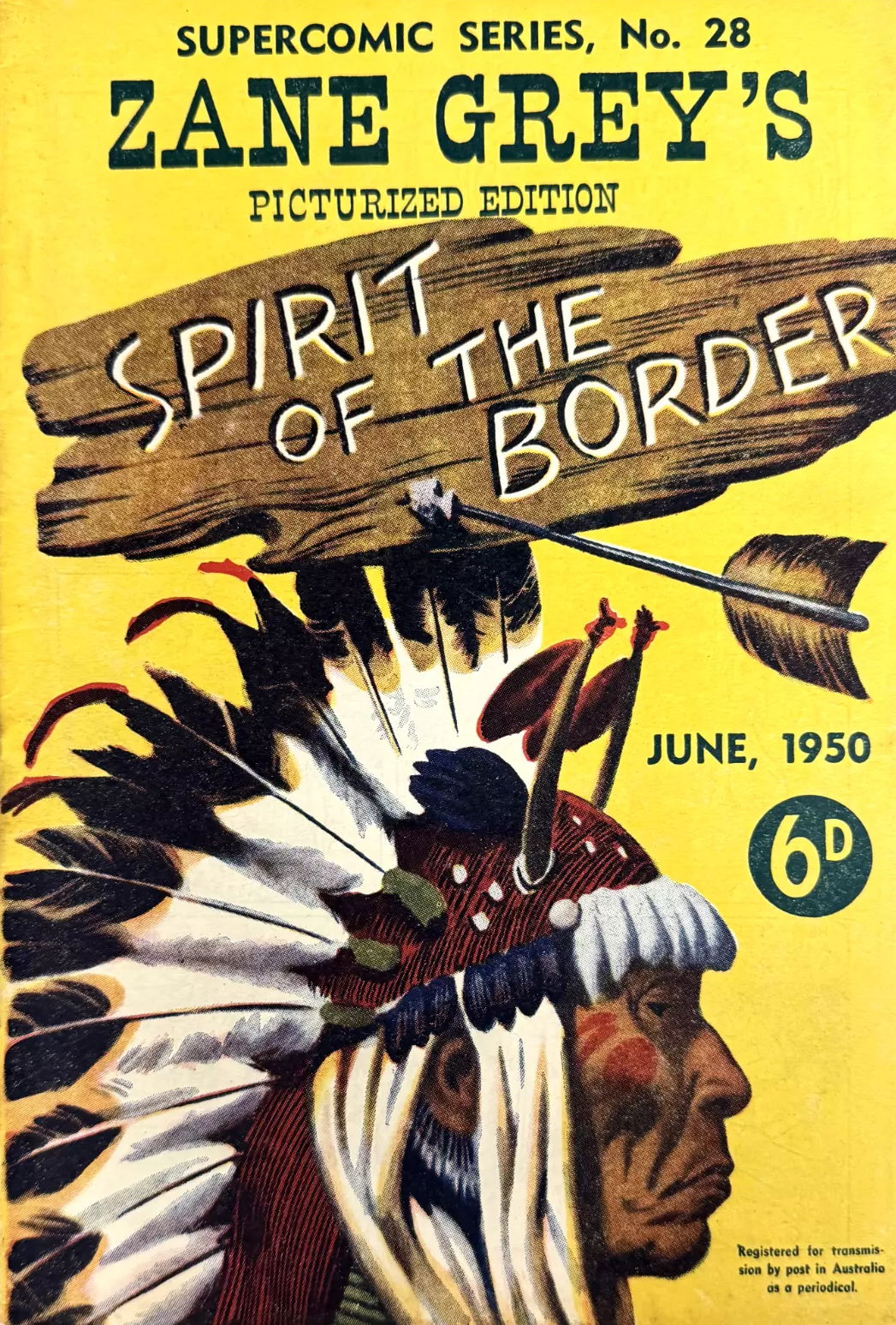 The Supercomic Series (Consolidated Press, 1948 series) #28 — Zane Grey's Picturized Edition (June 1950)