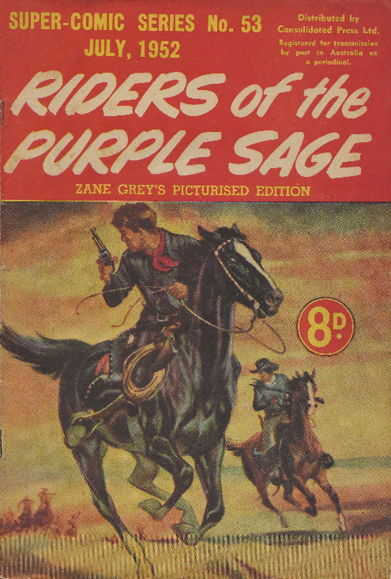 The Supercomic Series (Consolidated Press, 1948 series) #53 — Zane Grey's Picturised Edition ([July 1952?])