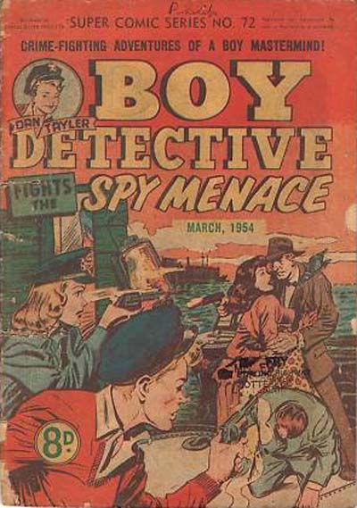 The Supercomic Series (Shakespeare Head, 1953 series) #72 (March 1954) —Dan Tayler Boy Detective