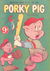 The Supercomic Series (Shakespeare Head, 1953 series) #88 — Porky Pig ([February 1956?])