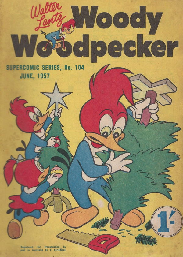 The Supercomic Series (Shakespeare Head, 1953 series) #104 (June 1957) —Walter Lantz Woody Woodpecker