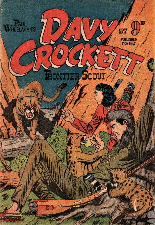 Paul Wheelahan's Davy Crockett Frontier Scout (Youngs, 1955 series) #7 ([June 1956?])