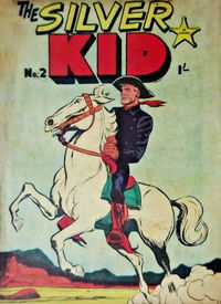 The Silver Kid (Calvert, 1957? series) #2 ([February 1957?])