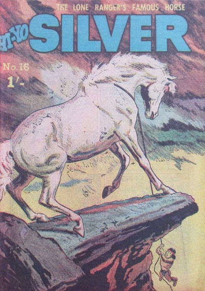 The Lone Ranger's Famous Horse Hi-Yo Silver (Cleland, 1956? series) #16 [1957?]