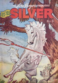 The Lone Ranger's Famous Horse Hi-Yo Silver (Cleland, 1956? series) #9