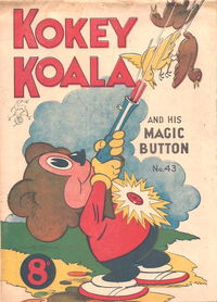 Kokey Koala and His Magic Button (Elmsdale Publications, 1947 series) #43 [January 1952?]