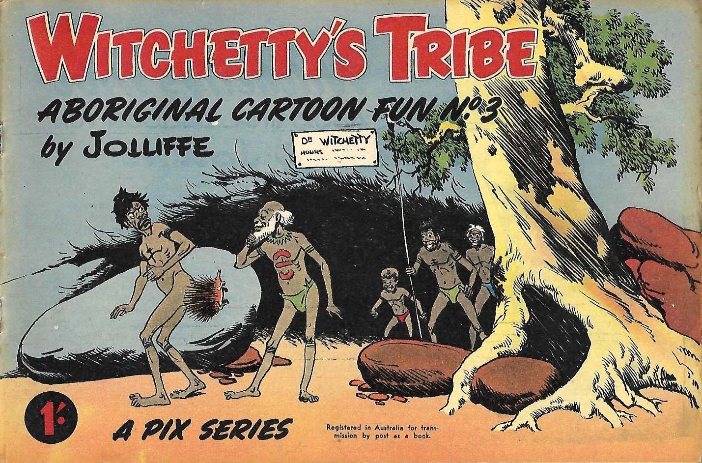 Witchetty's Tribe Aboriginal Cartoon Fun (Sungravure, 1952 series) #3 ([November 1952?])