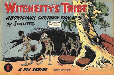 Witchetty's Tribe Aboriginal Cartoon Fun  #3 ([November 1952?])