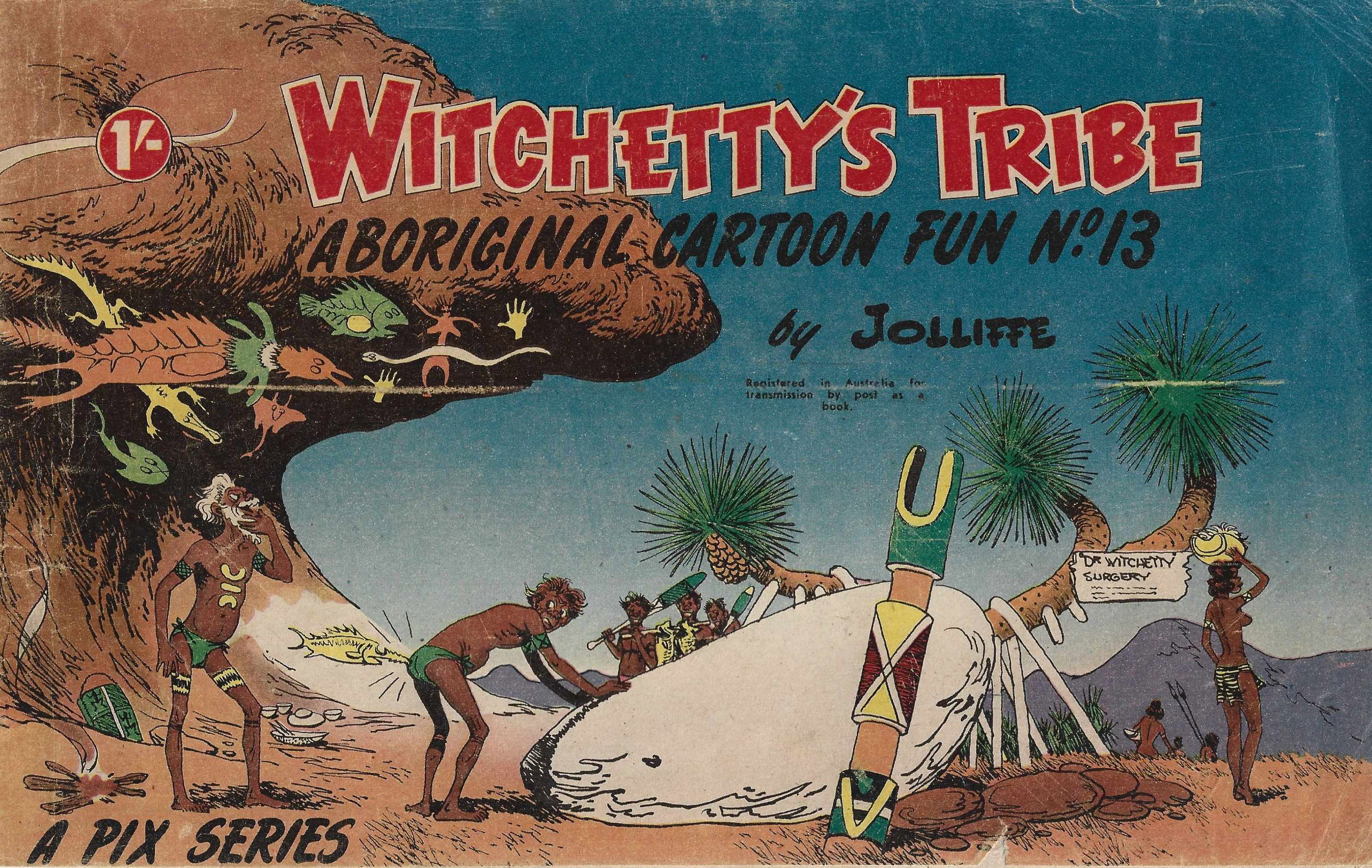 Witchetty's Tribe Aboriginal Cartoon Fun (Sungravure, 1952 series) #13 ([1959?])