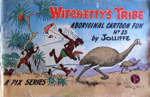 Witchetty's Tribe Aboriginal Cartoon Fun (Sungravure, 1952 series) #23 ([1962?])