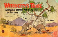 Witchetty's Tribe Aboriginal Cartoon Fun (Sungravure, 1952 series)  #28 ([April 1964?])