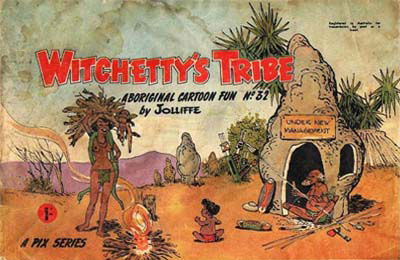 Witchetty's Tribe Aboriginal Cartoon Fun (Sungravure, 1952 series) #32 ([August 1965?])