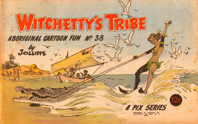 Witchetty's Tribe Aboriginal Cartoon Fun  #38 ([1967?])