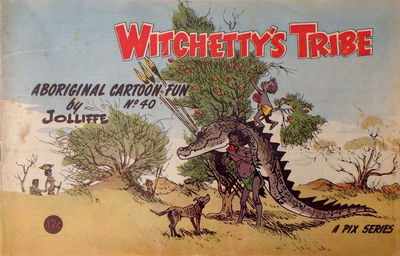 Witchetty's Tribe Aboriginal Cartoon Fun (Sungravure, 1952 series) #40