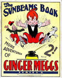 The "Sunbeams" Book (ANL, 1924 series) #8 — More Adventures of Ginger Meggs [1931?]