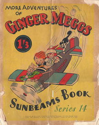 The "Sunbeams" Book (ANL, 1924 series) #14 — More Adventures of Ginger Meggs [December 1937?]