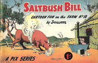 Saltbush Bill Cartoon Fun on the Farm (Sungravure, 1947 series) #10